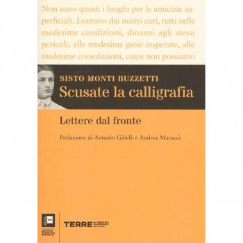 Scusate la calligrafia. Lettere dal fronte