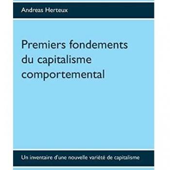 Premiers fondements du capitalisme comportemental: Un inventaire d'une nouvelle variété de capitalisme