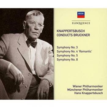 Knappertsbuch Conducts Bruckner Symphonies 3,4,5,8