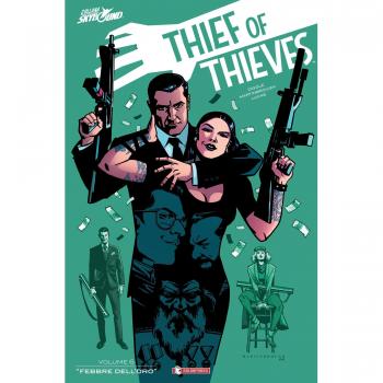 Thief of thieves. Febbre dell'oro