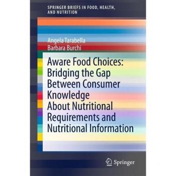 Aware Food Choices: Bridging the Gap Between Consumer Knowledge About Nutritional Requirements and Nutritional Information