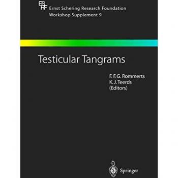 Testicular Tangrams: 12th European Workshop on Molecular and Cellular Endocrinology of the Testis