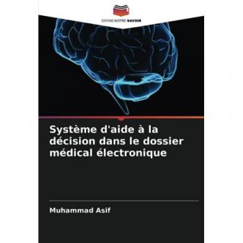 Système d'aide à la décision dans le dossier médical électronique