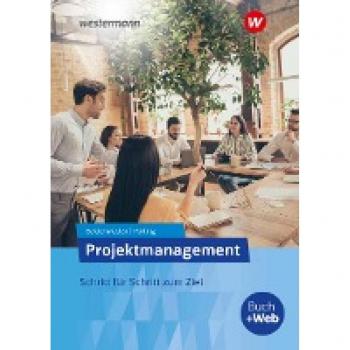 Projektmanagement: Schritt für Schritt zum Ziel: Schülerband (Projektmanagement, 2)