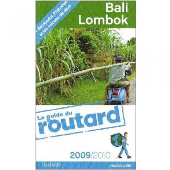 Guide du Routard Bali Lombok 2009/2010