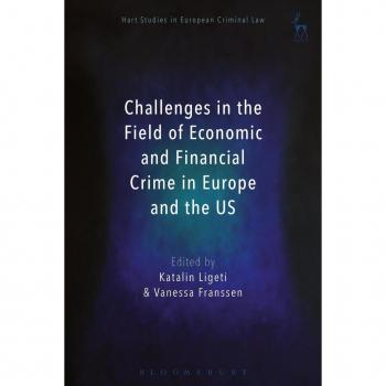 Challenges in the Field of Economic and Financial Crime in Europe and the US