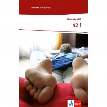 42 !: Französische Lektüre für das 3. Lernjahr. Mit Annotationen