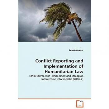 Conflict Reporting and Implementation of Humanitarian Law: Ethio-Eritrea war