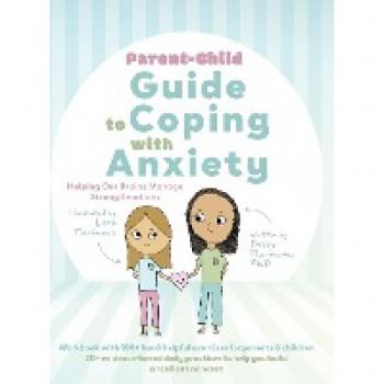 Marinova, Dessy: Parent-Child Guide to Coping with Anxiety: Helping Our Brains Manage Strong Emotions
