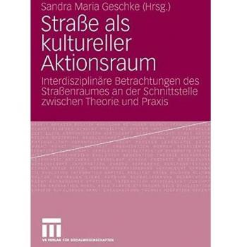 Straße als kultureller Aktionsraum