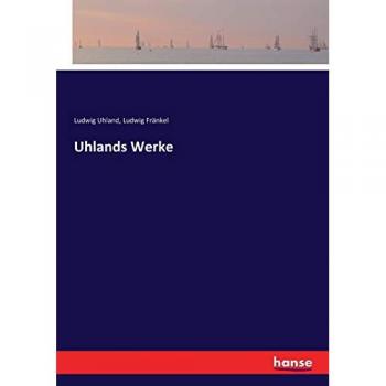 Fränkel, Ludwig: Uhlands Werke