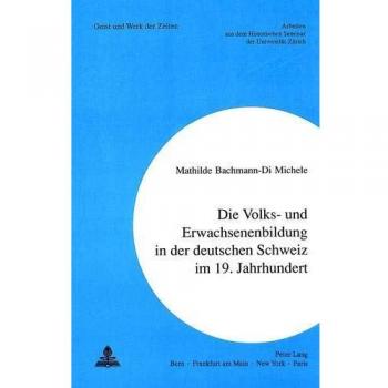 Erwachsenenbildung in der deutschen Schweiz im 19. Jahrhundert