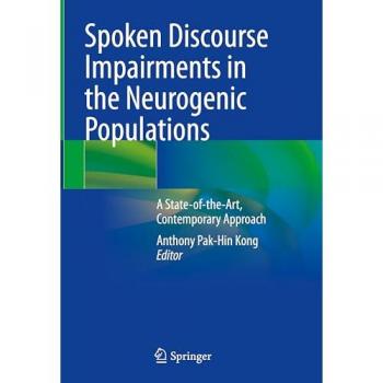 Spoken Discourse Impairments in the Neurogenic Populations: A State-of-the-Art, Contemporary Approach