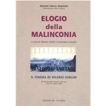 Elogio della malinconia. Il deserto dei tartari. Il cinema di Valerio Zurlini