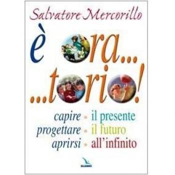 È ora... torio! Capire il presente, progettare il futuro, aprirsi all'infinito