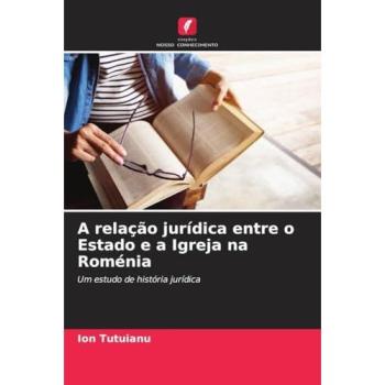 Tutuianu, Ion: A relação jurídica entre o Estado e a Igreja na Roménia