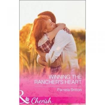 Winning The Rancher's Heart