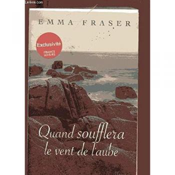 Quand soufflera le vent de l’aube