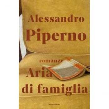 Alessandro Piperno Aria Di Famiglia (Scrittori Italiani E Stranieri)