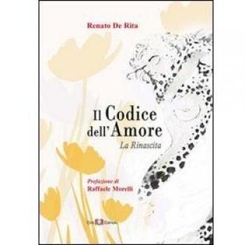 Il codice dell'amore. La rinascita