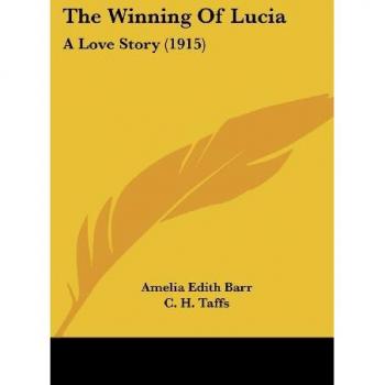 The Winning of Lucia: A Love Story (1915)