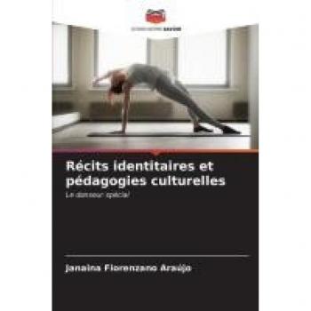 Fiorenzano Araújo, Janaina: Récits identitaires et pédagogies culturelles
