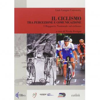 Il ciclismo tra percezione e comunicazione. 1° Rapporto nazionale sul ciclismo