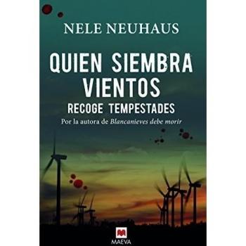 Quien siembra vientos recoge tempestades