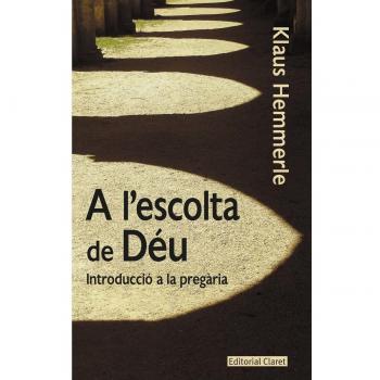 A l&escolta de Déu.