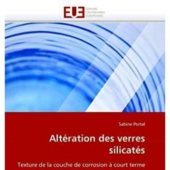 Altération des verres silicatés: Texture de la couche de corrosion à court terme