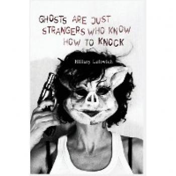 Ghosts Are Just Strangers Who Know How To Knock