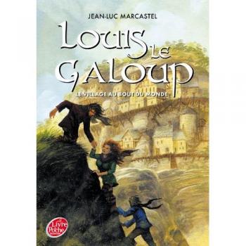 Louis le Galoup, Tome 4 : La cité de pierre