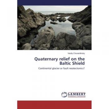 Quaternary relief on the Baltic Shield: Continental glacier or fault neotectonics?