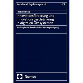 Innovationsförderung und Innovationsbeschränkung in digitalen Ökosystemen