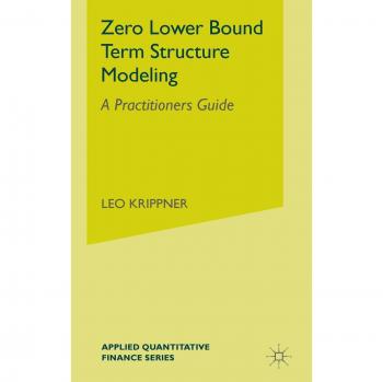 Krippner, L.: Zero Lower Bound Term Structure Modeling