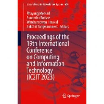 Proceedings of the 19th International Conference on Computing and Information Technology (IC2IT 2023)