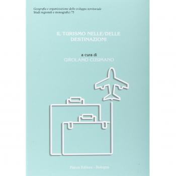 Il turismo nelle/delle destinazioni