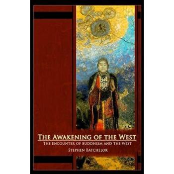 The Awakening of the West: The Encounter of Buddhism and Western Culture