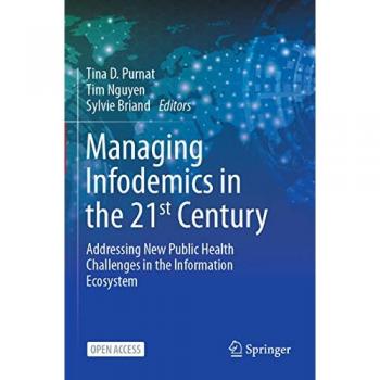 Managing Infodemics in the 21st Century