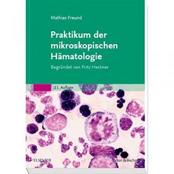 Praktikum der mikroskopischen Hämatologie