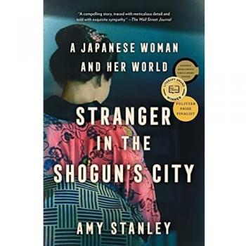 Stranger in the Shogun's City : A Japanese Woman and Her World