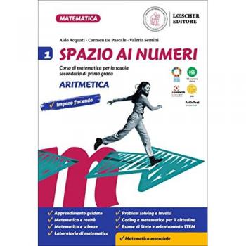 Spazio ai numeri. Corso di matematica. Aritmetica e geometria. Vol. 1