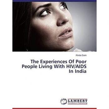 Dam, R: Experiences Of Poor People Living With HIV/AIDS In I