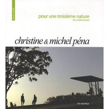 Green Vision : Pour une troisième nature : Christine & Michel Péna