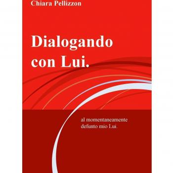 Dialogando con Lui.. al momentaneamente defunto mio Lui