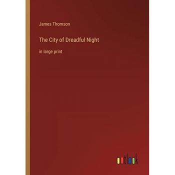 The City of Dreadful Night: in large print