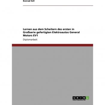 Lernen aus dem Scheitern des ersten Elektroautos: General Motors EV1