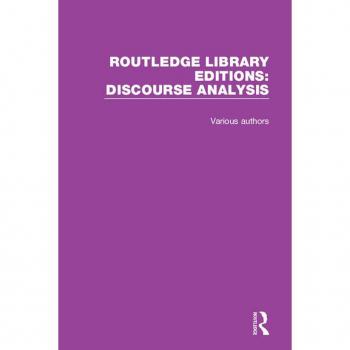 Vitalsource Technologies, Inc. Routledge Library Editions: Discourse Analysis