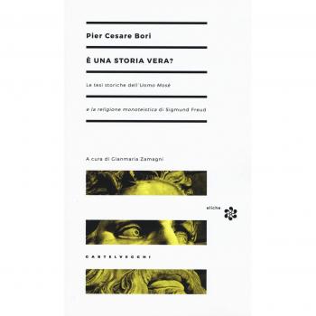È una storia vera? Le tesi storiche dell'Uomo Mosè e la religione monoteistica di Sigmund Freud