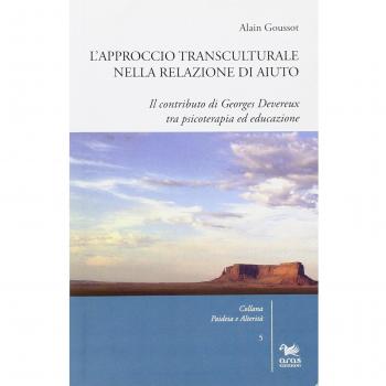 L'approccio transculturale nella relazione di aiuto. Il co...